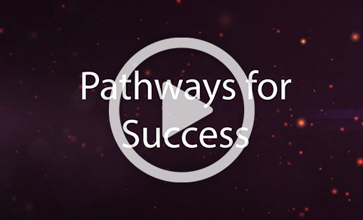 Pathways for Success Video