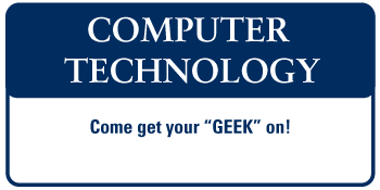 Computer Technology - Come get your "GEEK" on!